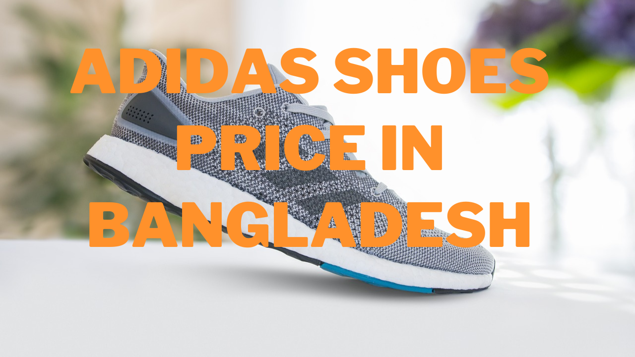 adidas shoes price in bangladesh